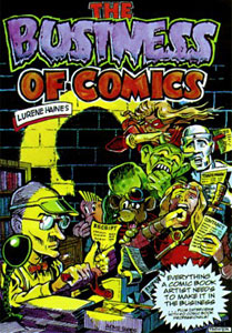 Click HERE to order The Business of Comics by Lurene Haines