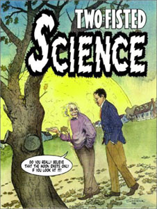 Click HERE to order the TWO-FISTED SCIENCE trade paperback